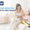 The Ultimate Baby Care Checklist for New Parents - hopop.in