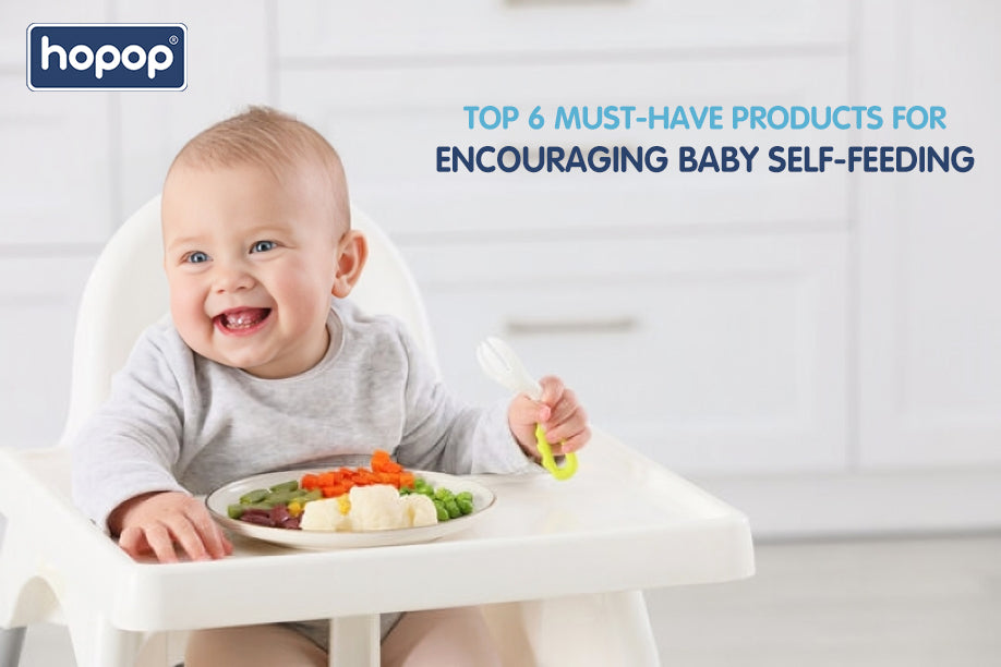 Top 6 Must-Have Products for Encouraging Baby Self-Feeding - hopop.in