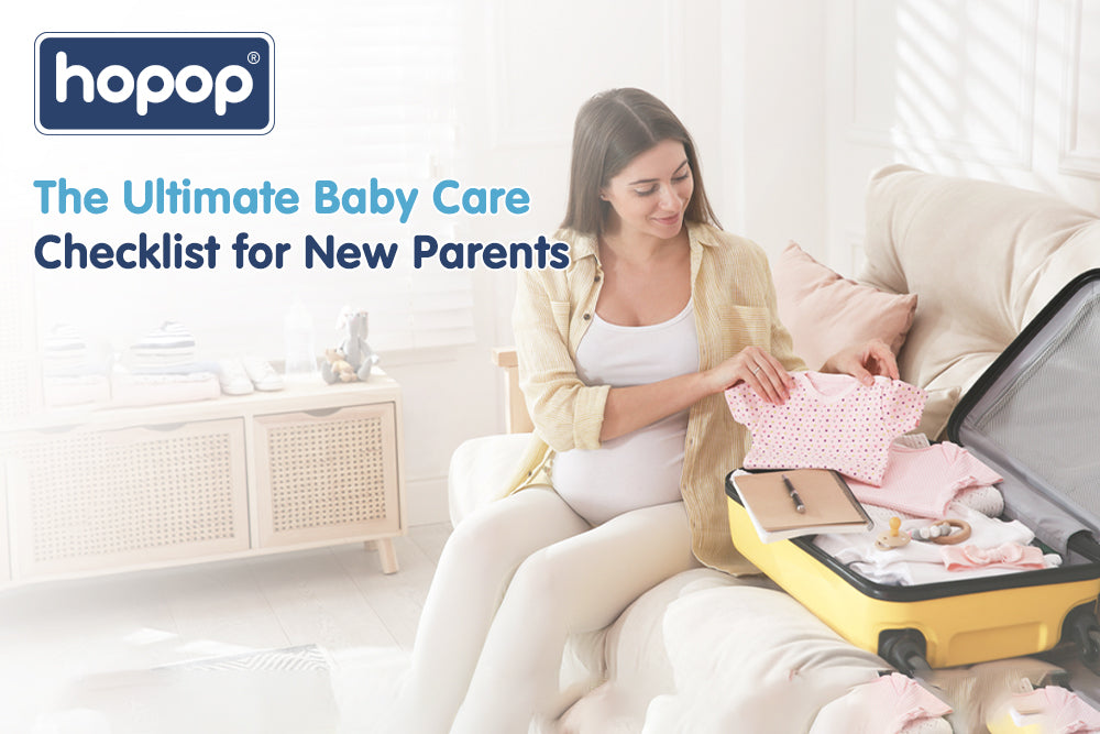 The Ultimate Baby Care Checklist for New Parents - hopop.in