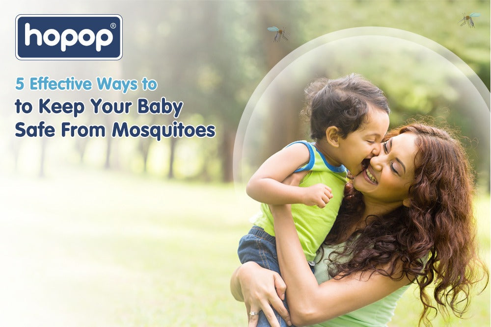 5 Effective Ways to Keep Your Baby Safe From Mosquitoes
