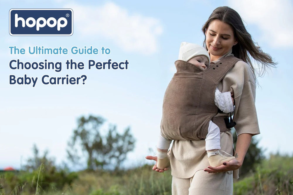 The Ultimate Guide to Choosing the Perfect Baby Carrier